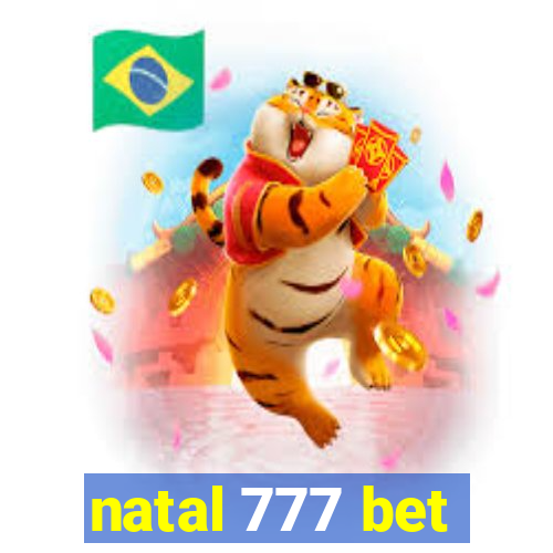 natal 777 bet